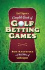 Golf Digest's Complete Book of Golf Betting Games Cover Image