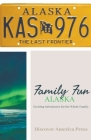 Family Fun - Alaska Cover Image
