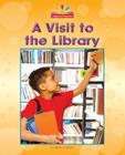 A Visit to the Library (Beginning-To-Read Books) Cover Image