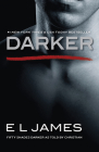 Darker: Fifty Shades Darker as Told by Christian (Fifty Shades Of Grey Series) By E L. James Cover Image