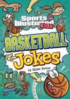 Sports Illustrated Kids Basketball Jokes (Sports Illustrated Kids All-Star Jokes!) By Blake Hoena, Daryll Collins (Illustrator) Cover Image