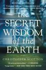 The Secret Wisdom of the Earth By Christopher Scotton Cover Image