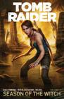Tomb Raider Volume 1 : Season of the Witch By Gail Simone Cover Image