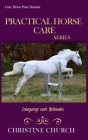 Practical Horse Care: Language and Behavior By Christine Church Cover Image