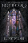 Hot & Cold By E. Prybylski Cover Image