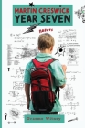 Martin Creswick - Year Seven By Graeme Witney Cover Image