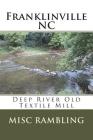 Franklinville NC: Deep River Old Textile Mill Cover Image