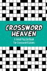 Crossword Heaven: A Great Puzzle Book for Crossword Lovers By Speedy Publishing Cover Image