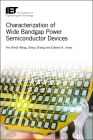 Characterization of Wide Bandgap Power Semiconductor Devices (Energy Engineering) Cover Image