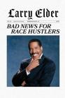Bad News for Race Hustlers Cover Image