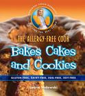 The Allergy-Free Cook Bakes Cakes and Cookies: Gluten-Free, Dairy-Free, Egg-Free, Soy-Free Cover Image