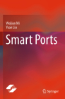 Smart Ports By Weijian Mi, Yuan Liu Cover Image
