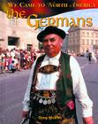 The Germans (We Came to North America) By Greg Nickles Cover Image