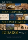 T&t Clark Encyclopedia of Second Temple Judaism Volume Two By Loren T. Stuckenbruck (Editor), Daniel M. Gurtner (Editor) Cover Image