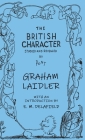 The British Character - Studied and Revealed By Graham Laidler (Illustrator), E. M. Delafield (Introduction by) Cover Image