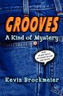 Grooves: A Kind of Mystery Cover Image
