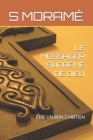 Le Messager Suprême de Dieu: Être Un Bon Chrétien By S. Moramé Cover Image