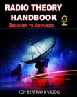 Radio Theory Handbook - Beginner to Advanced By Ron Bertrand Cover Image