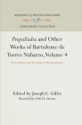 Propalladia and Other Works of Bartolome de Torres Naharro, Volume 4: Torres Haharro and the Drama of the Rensaissance (Anniversary Collection) Cover Image