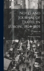 Notes and Journal of Travel in Europe, 1804-1805; Volume III Cover Image