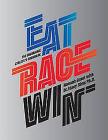 Eat Race Win: The Endurance Athlete's Cookbook Cover Image