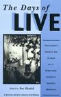 The Days of Live: Television's Golden Age as Seen by 21 Directors Guild of America Members (Directors Guild of America Oral History #16) Cover Image
