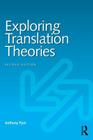 Exploring Translation Theories By Anthony Pym Cover Image