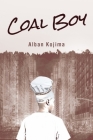 Coal Boy (World Prose #59) By Alban Kojima Cover Image