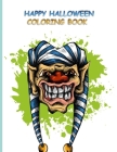 Happy Halloween Coloring Book: Happy Halloween Coloring Book (40 pages) Cover Image
