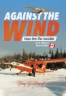Against the Wind: Hope Sees the Invisible 2nd Edition By Tony F. Powell Cover Image