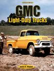 GMC Light-Duty Trucks:  An Enthusiast's Reference Cover Image