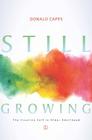 Still Growing: The Creative Self in Older Adulthood By Donald Capps Cover Image