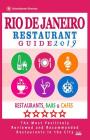 Rio de Janeiro Restaurant Guide 2019: Best Rated Restaurants in Rio de Janeiro, Brazil - 500 Restaurants, Bars and Cafés recommended for Visitors, 201 By Jennifer H. Dobson Cover Image