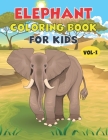 Elephant Coloring Book For Kids: Best Elephant Children Activity Book for Kids, Boys & Girls. Fun Facts about Elephant By Zona Randall Cover Image