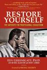 Restore Yourself: The Antidote for Professional Exhaustion By Edy Greenblatt, Michael Allen Kirk and Erin V. Lehman (With), Marshall Goldsmith (Foreword by) Cover Image