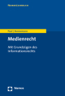 Medienrecht: Mit Grundzugen Des Informationsrechts Cover Image
