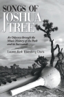Songs of Joshua Tree: An Odyssey Through the Music History of the Park and Its Surrounds Cover Image