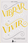 Vibrar En Positivo, Vivir En Positivo By Vex King Cover Image