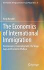 The Economics of International Immigration: Environment, Unemployment, the Wage Gap, and Economic Welfare (New Frontiers in Regional Science: Asian Perspectives #27) Cover Image