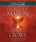 A Feast for Crows: A Song of Ice and Fire: Book Four By George R. R. Martin, Roy Dotrice (Read by) Cover Image