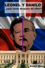Leonel y Danilo, ¿qué viene después de ellos? By Modesto Francisco Honoret, Daniel Mena Cover Image