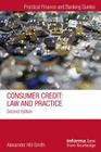 Consumer Credit: Law and Practice (Practical Finance and Banking Guides) Cover Image
