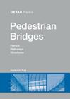 Pedestrian Bridges: Ramps, Walkways, Structures (Detail Practice) By Andreas Keil Cover Image