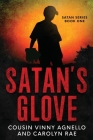 Satan's Glove By Cousin Vinny Agnello, Carolyn Rae Cover Image