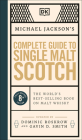 Michael Jackson's Complete Guide to Single Malt Scotch: The World's Best-selling Book on Malt Whisky By Michael Jackson Cover Image