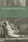 The Greek Girl's Story By Abbé Prévost, Alan J. Singerman (Translator), Jean Sgard (Foreword by) Cover Image