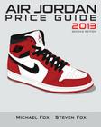 Air Jordan Price Guide 2013 (Black/White) By Steven Huynh, Michael Tran Cover Image
