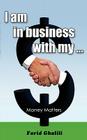I am in business with my ...: Money Matters Cover Image