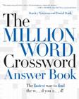The Million Word Crossword Answer Book By Stanley Newman, Daniel Stark Cover Image