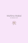 Mahina Makai: Seeing the feminine side of Hawaii through art By Melody Guini Cover Image